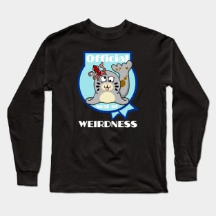 Official Seal of Weirdness Long Sleeve T-Shirt